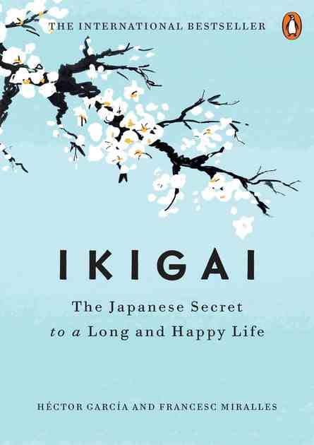 Ikigai by Héctor García, Francesc Miralles