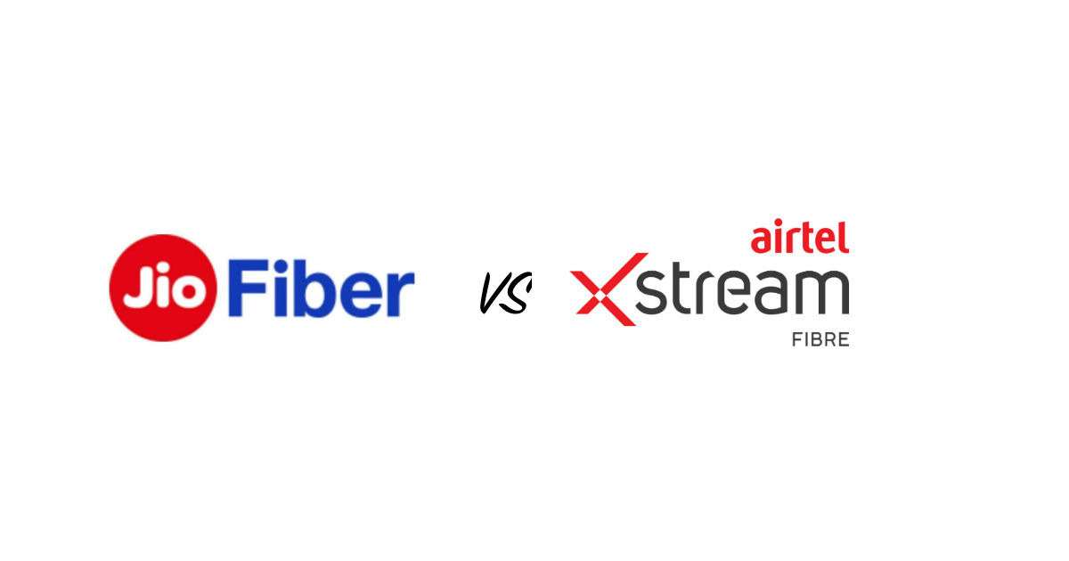 Jio Fiber vs Airtel Xstream Fiber broadband plans