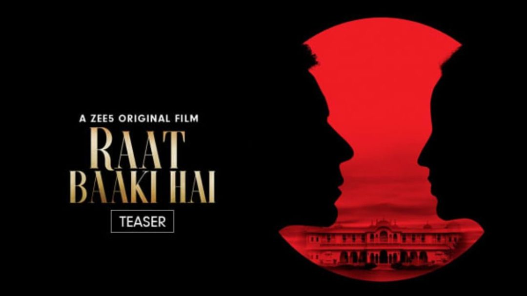 How to Watch & Download Raat Baaki Hai Hindi Movie on ZEE5 in Full HD?