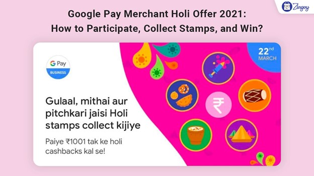 Google Pay Holi Offer 2021