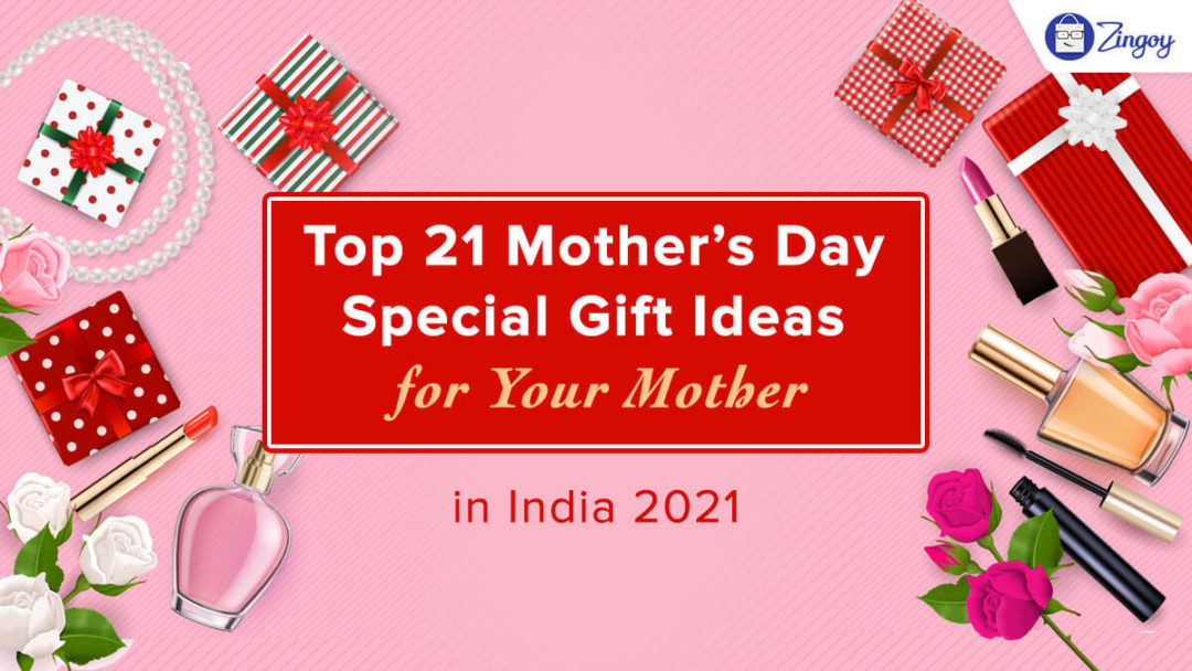 Mother’s Day Special Gift Ideas