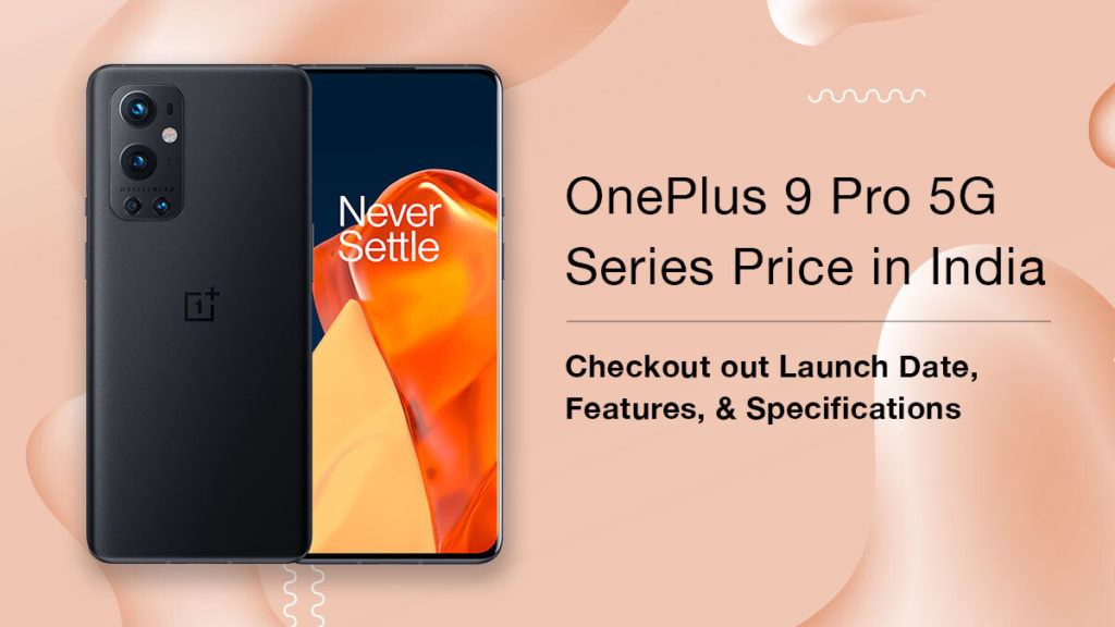 OnePlus 9 Pro 5G Series Price in India