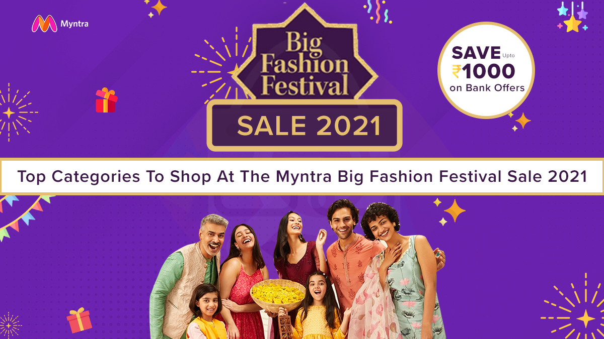 Top Categories to Shop at the Myntra Big Fashion Festival Sale 2021 – Save upto Rs 1000 on Bank Offers