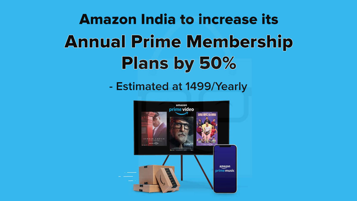 Amazon to increase its Annual Prime Membership Plans by 50 Estimated