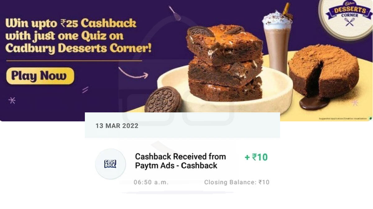 Paytm Cadbury Desserts Corner Quiz Answers : Win UPTO Rs. 25