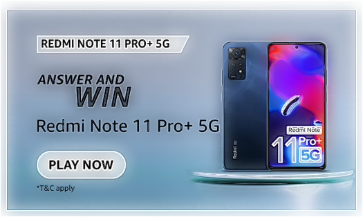Amazon Redmi Note 11 Pro+ 5G Quiz is live from 21st April to 21st May 2022. Play and win Redmi Note 11 Pro+ 5G smartphone today. Check out all Amazon Redmi Note 11 Pro+ 5G Quiz answers here-