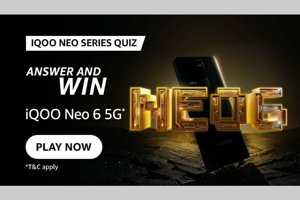 Amazon iQOO Neo 6 5G Quiz Answers
