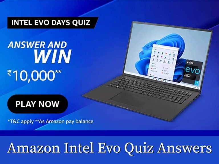 Amazon Intel EVO Days Quiz Answers Today Win Rs.10000