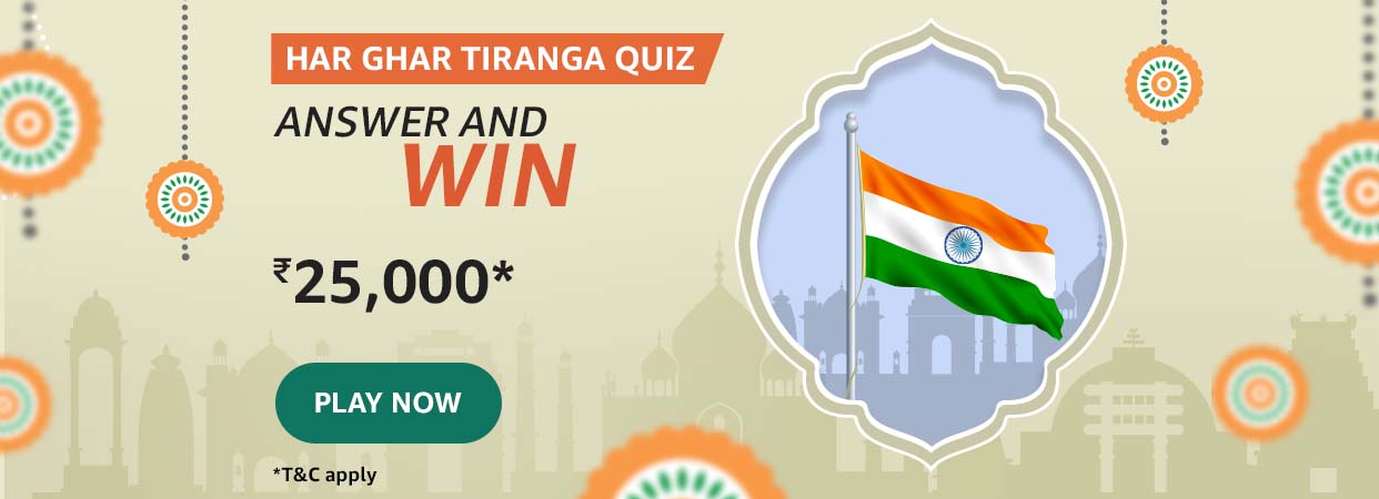 Amazon Har Ghar Tiranga Quiz Answers : Win Rs.25000