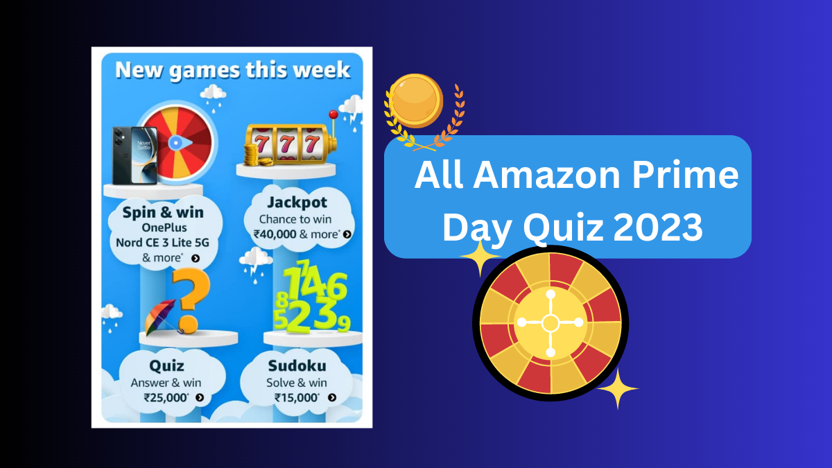 Amazon Prime Day Quiz Answers 2023 (Spin & Win, Jackpot)