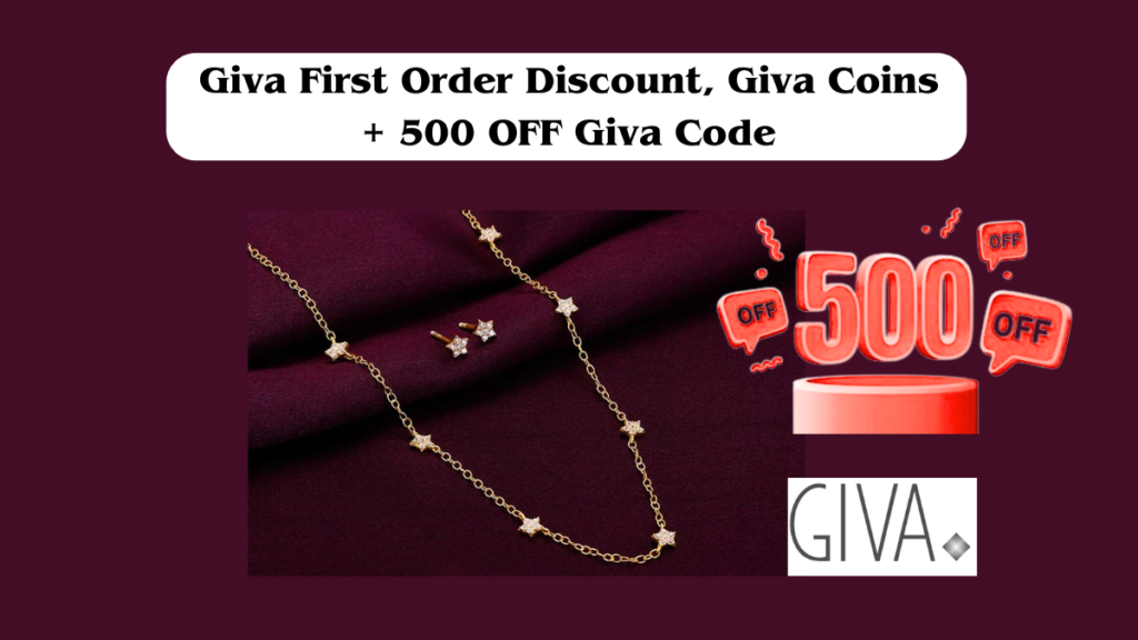 Giva First Order Discount, Giva Coins + 500 OFF Giva Code