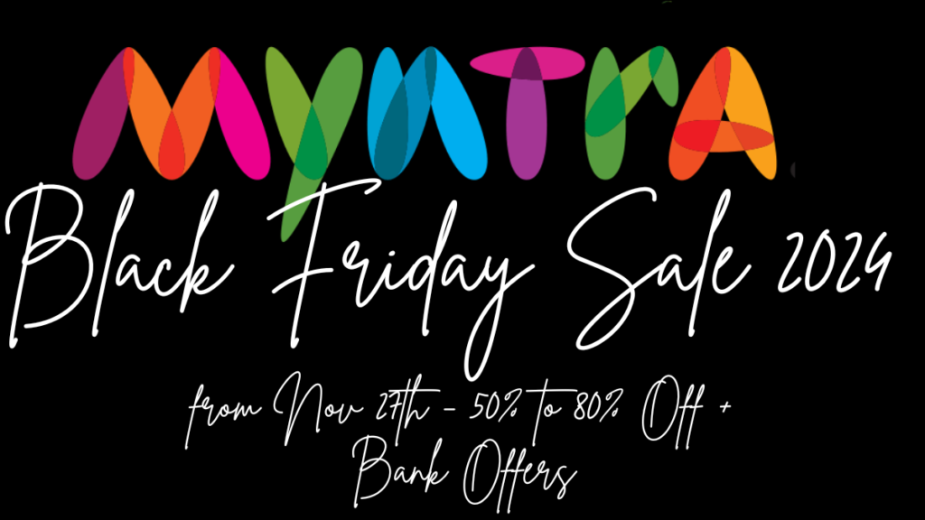 Myntra Black Friday Sale 2024 Starts Nov 27th 50 to 80 Off + Bank