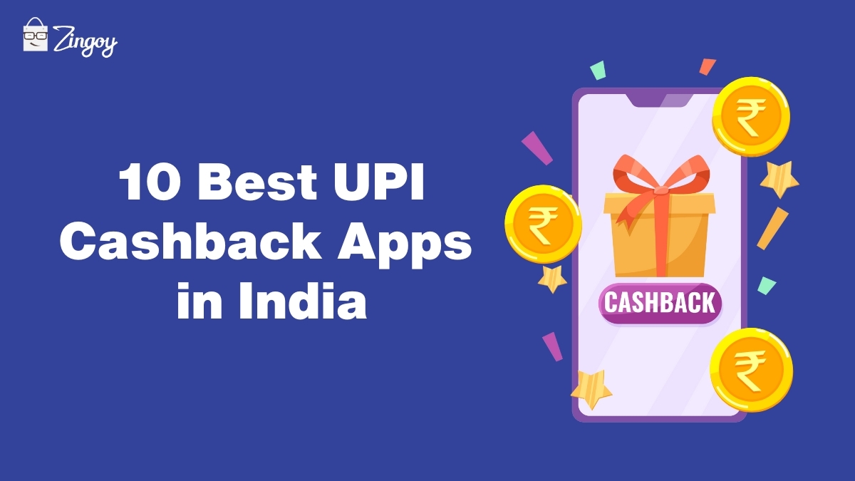 10 Best Cashback UPI Apps in India 2025