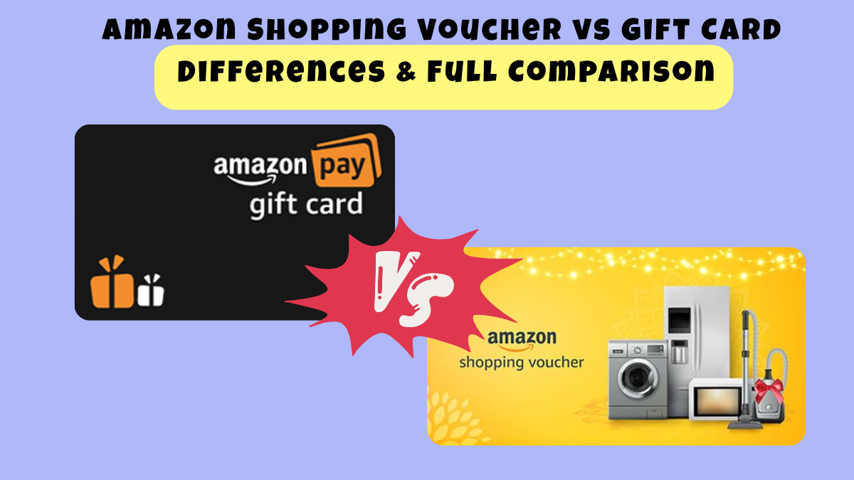 Amazon Shopping Voucher vs Gift Card Differences & Full Comparison