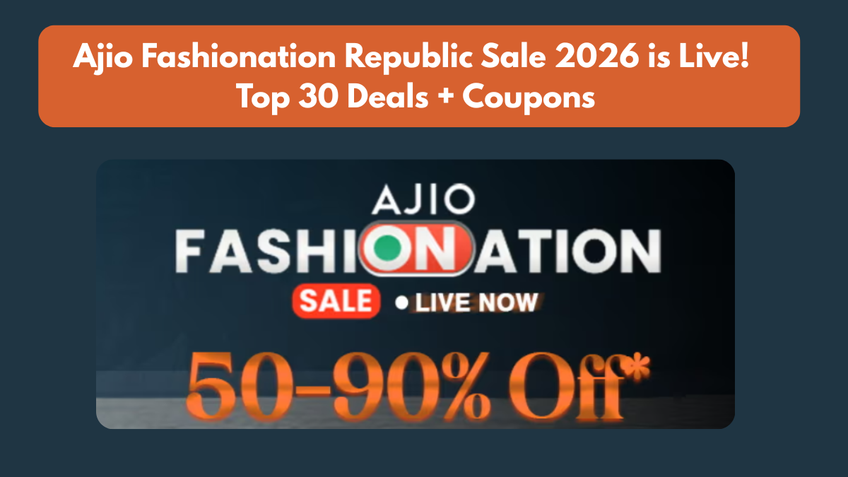 Ajio Fashionation Republic Sale 2026 is Live! Top 30 Deals + Coupons